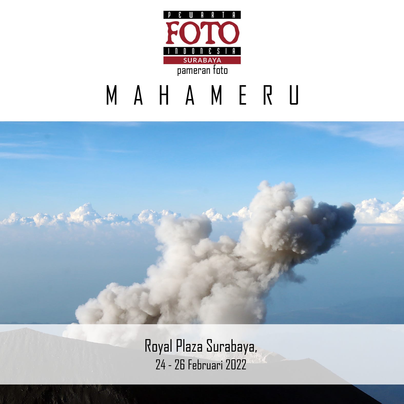 Pewarta Foto Indonesia (PFI) Surabaya menggelar pameran foto bertema Mahemeru di Royal Plaza Surabaya 24-26 Februari 2022.